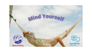 MIND YOURSELF: The Importance of Self Care